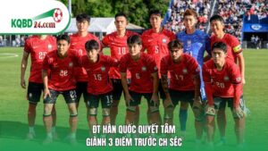 ĐT Hàn Quốc quyết tâm giành 3 điểm trước CH Séc