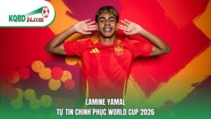 Lamine Yamal tự tin chinh phục World Cup 2026