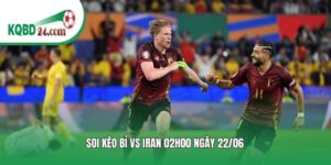 Soi kèo bóng đá Bỉ vs Iran | 02h00 ngày 22/06